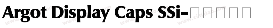 Argot Display Caps SSi字体转换